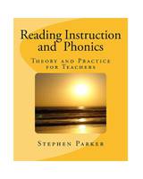 Reading instruction and phonics: theory and practice for teachers
