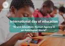International Day of Education 2025: the Role of Education in a Changing World