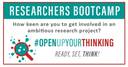 Join the Researchers Bootcamp #OpenupYourThinking