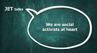 [VIDEO] JET Talks 4 of 10 - Social activists at heart