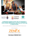 Landscape analysis of the role of Language in Early Grades Mathematics teaching and learning in South Africa Landscape analysis of the role of Language in Early Grades Mathematics teaching and learning in South Africa