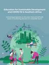 Abridged Report: Webinar On Education For Sustainable Development (ESD) And Covid-19 In Southern Africa
