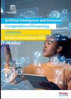 Artificial Intelligence and Inclusion: Compendium of Promising Initiatives - prepared for Mobile Learning Week 2020 #MLW2020