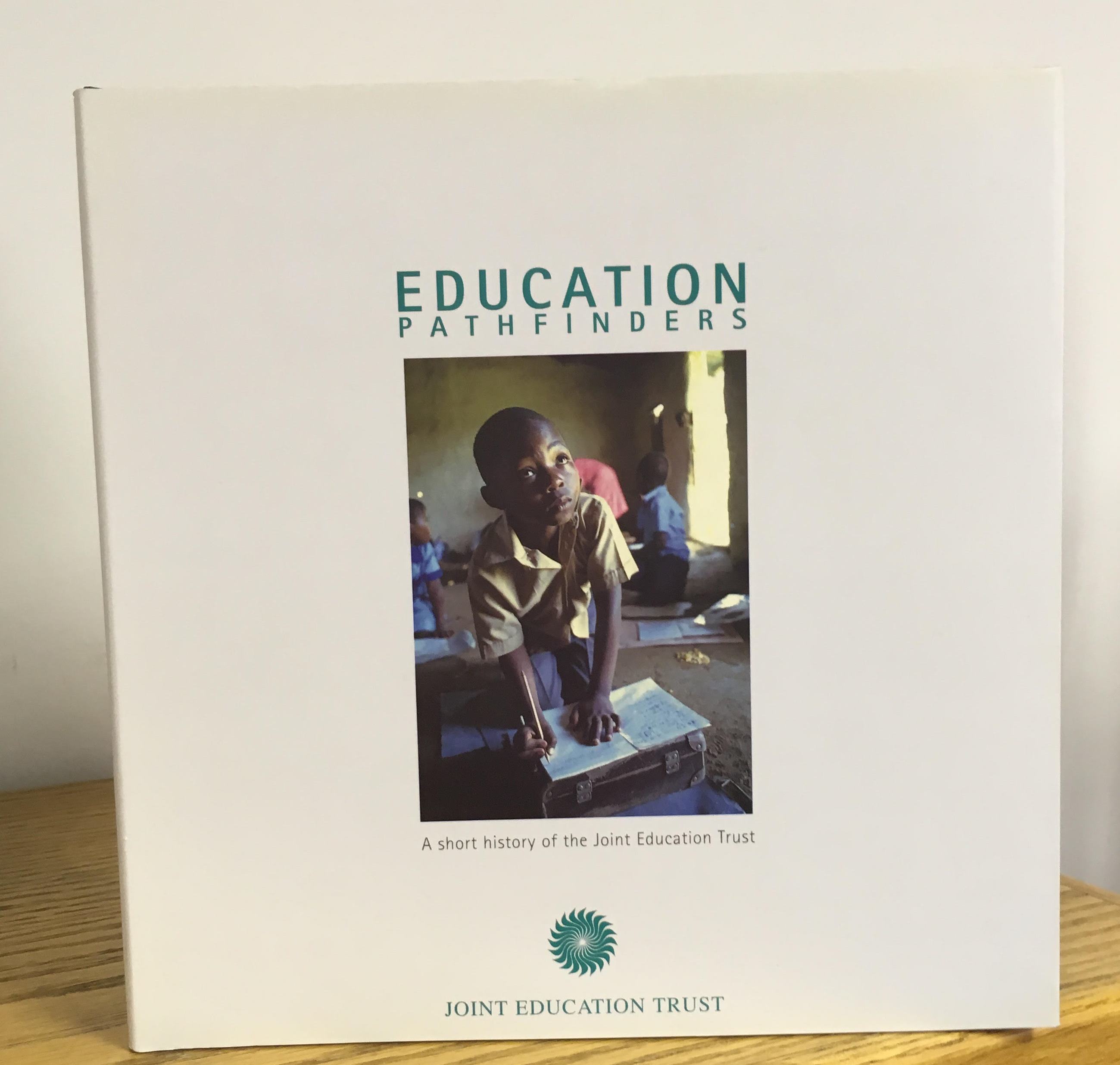 Education pathfinders a short history of the Joint Education Trust