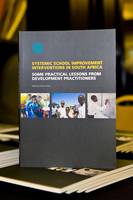 Systemic School Improvement Interventions in South Africa: Some Practical Lessons from Development Practitioners
