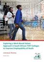 Exploring a Work-Based Values Approach in South African TVET Colleges to Improve Employability of Youth: Literature Review
